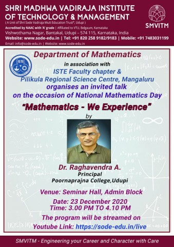Invited Talk on the occasion of National Mathematics Day MATHEMATICS - WE EXPERIENCE